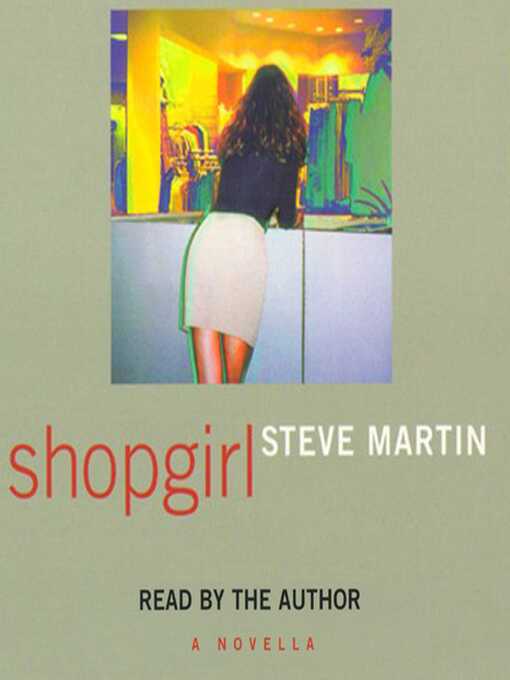 Title details for Shopgirl by Steve Martin - Wait list